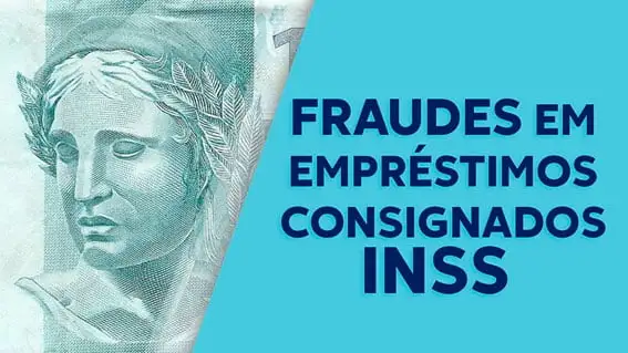 INSS fraudes consignado